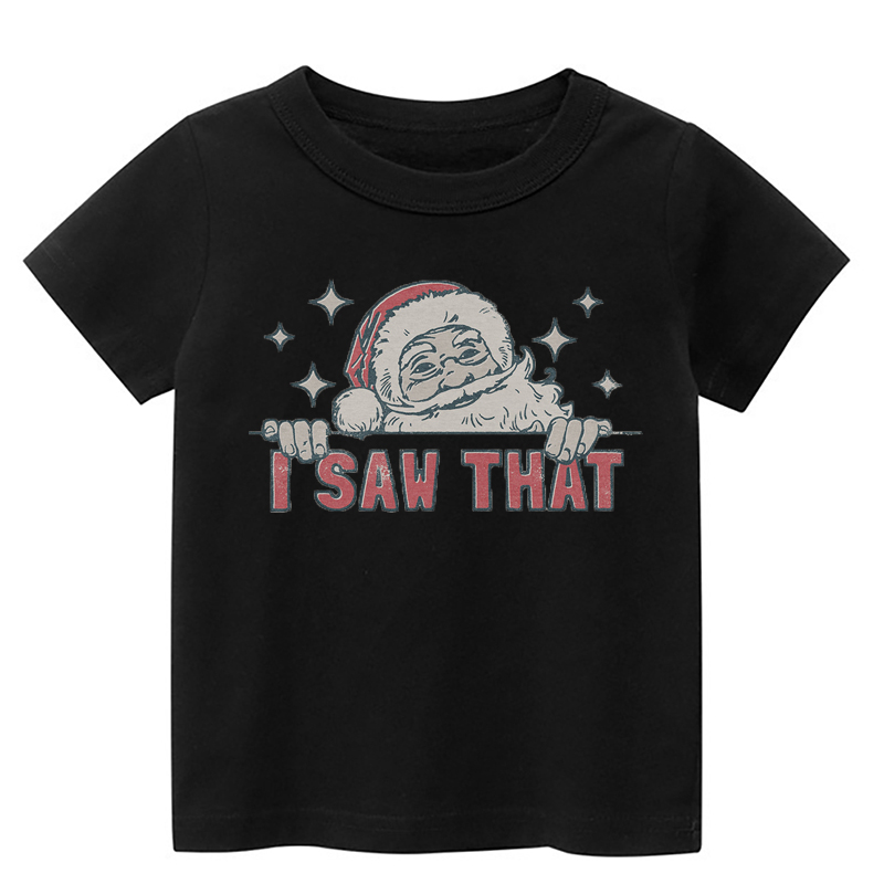 I Saw That Toddler Christmas Shirt