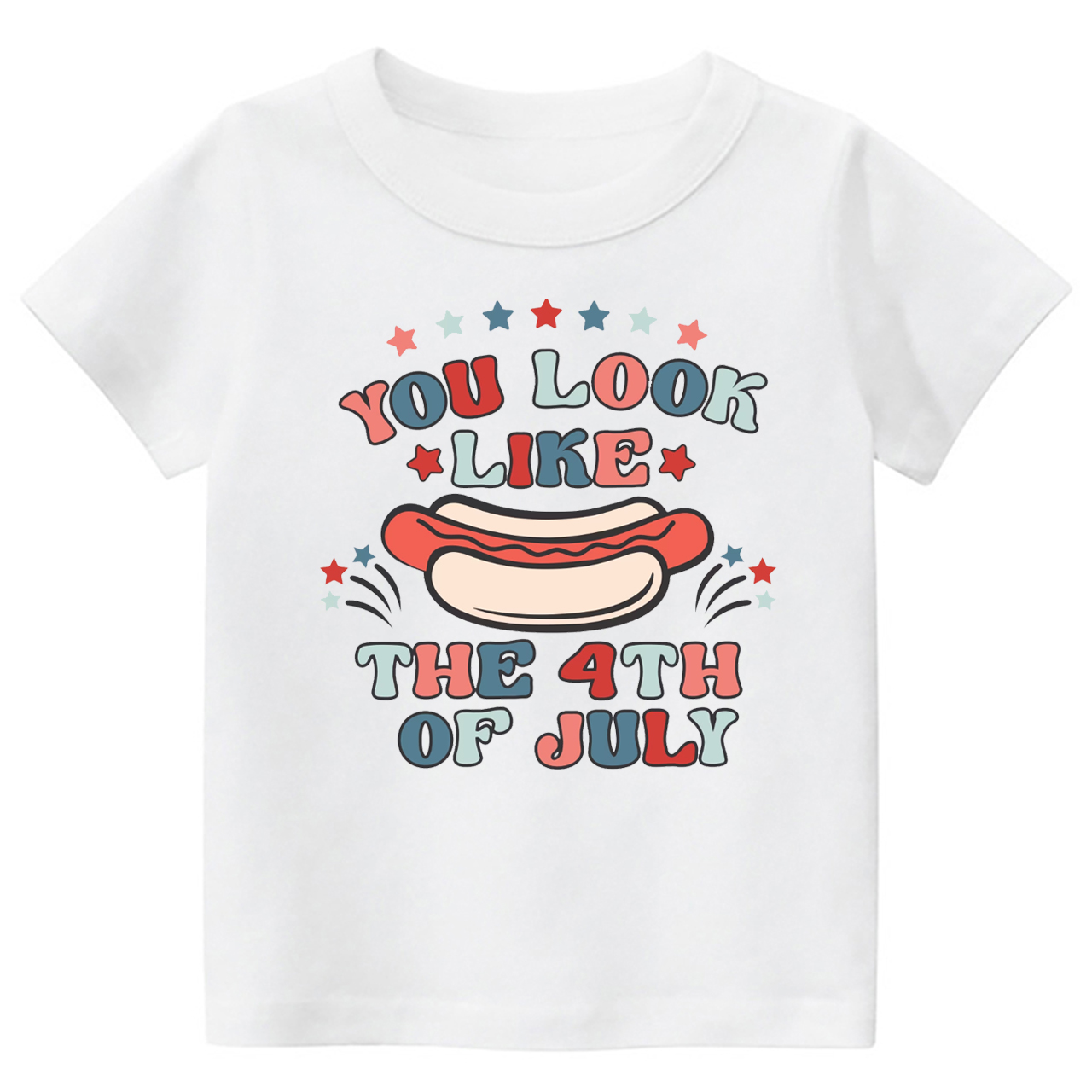 You Look Like The 4th Of July Hotdog Toddler Tee