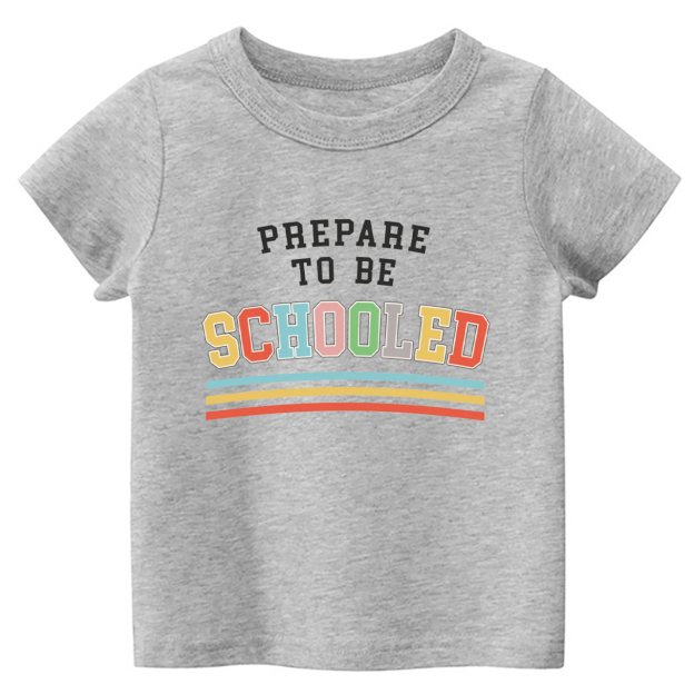 Prepare To Be Schooled Back To School Toddler Shirts