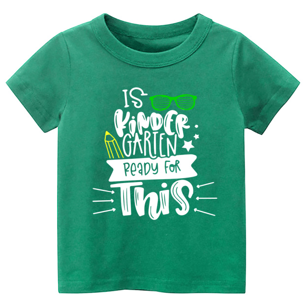Is Kindergarten Ready For This Kids Shirt