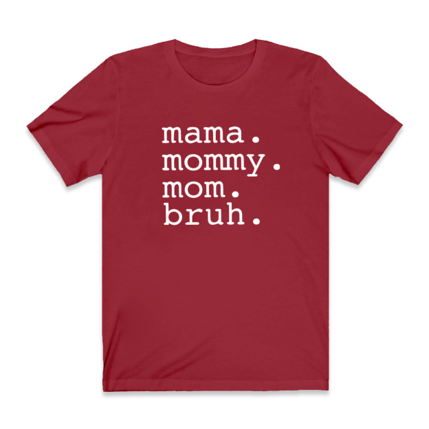 Funny Mother Shirt Mama Mommy Mom Bruh