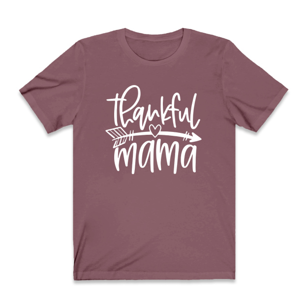 Thankful Mama Gift T-Shirt