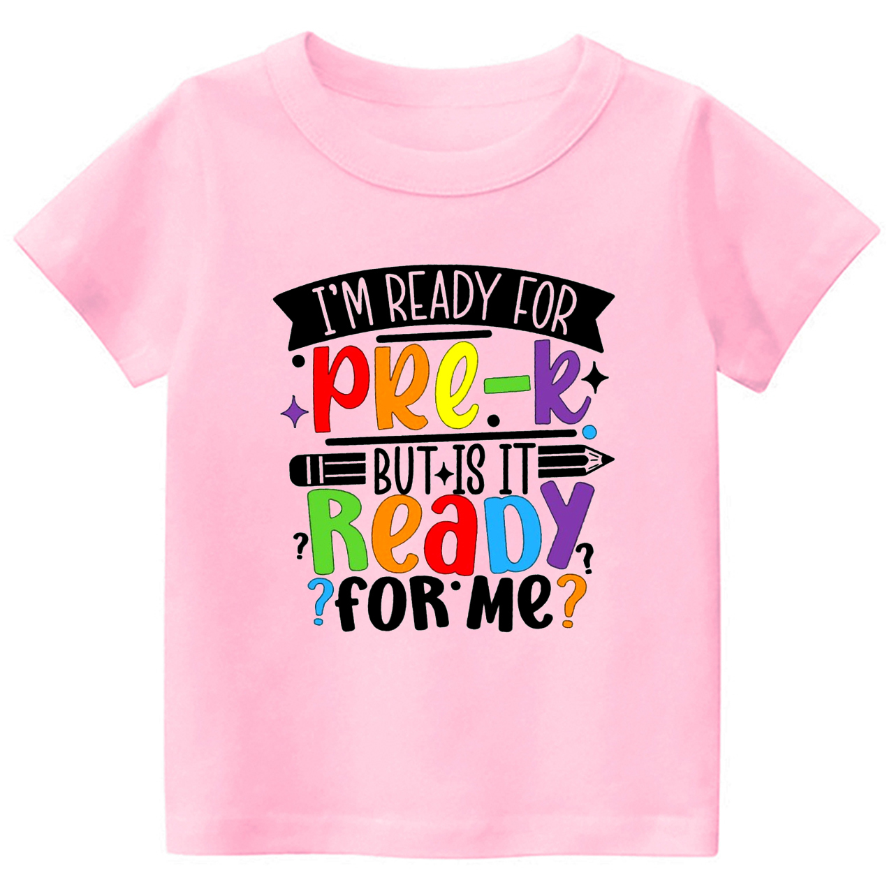 Is Pre-K Ready For Me Back To School Kids Shirts