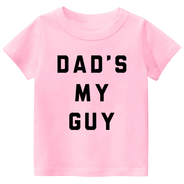 Dad's My Guy Kids Shirt