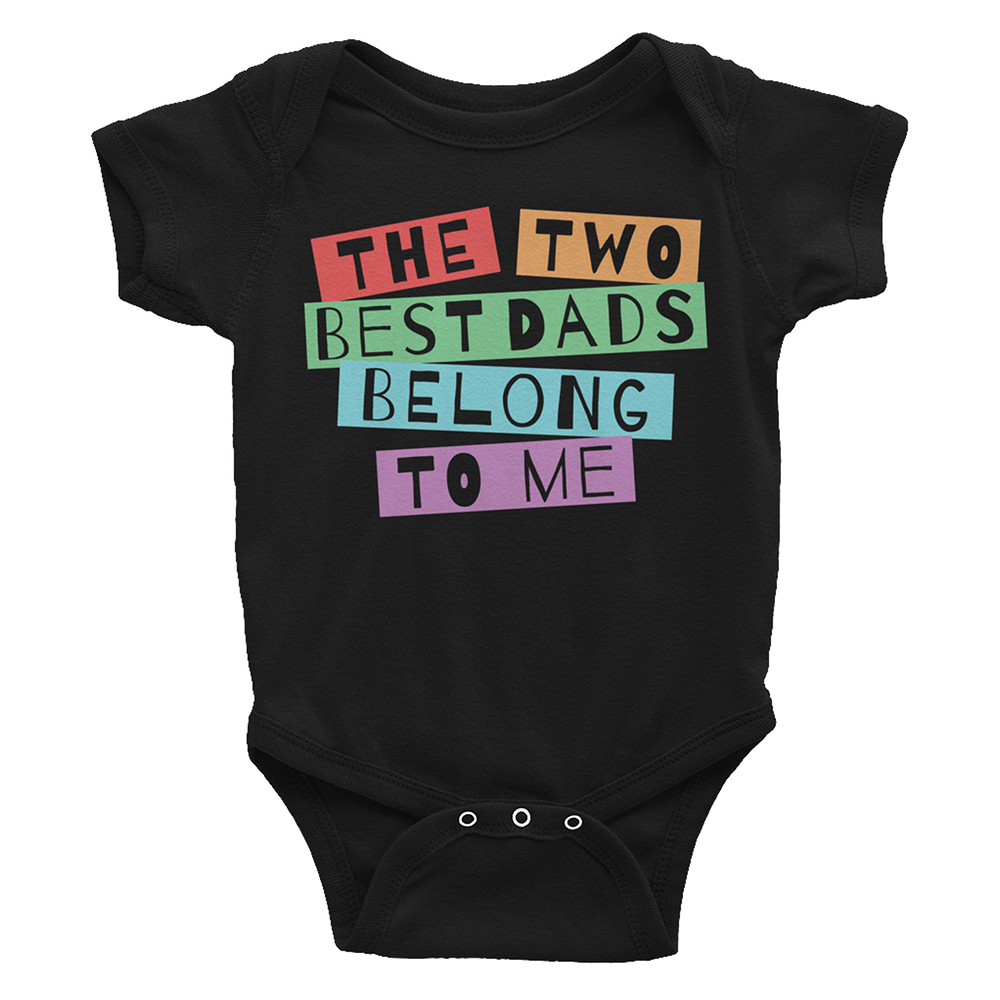 Dads Belong To Me LGBTQ Baby Bodysuit