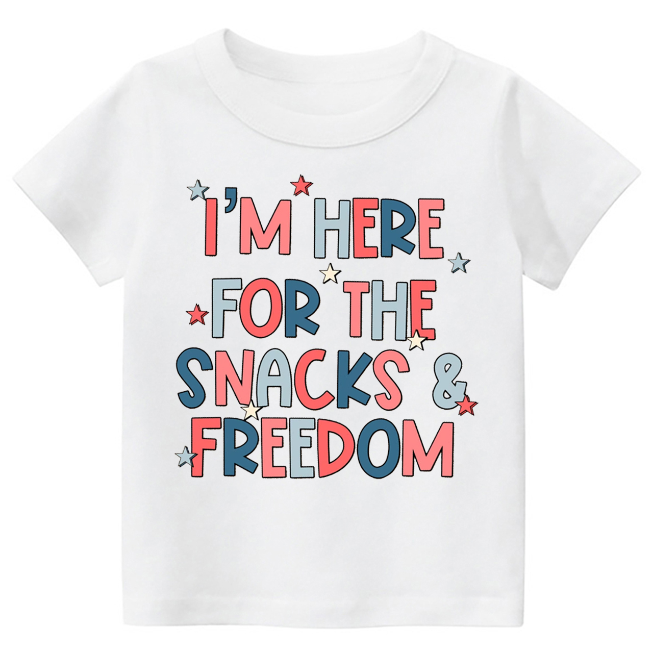 I'm Here For The Snacks And Freedom Toddler Tees