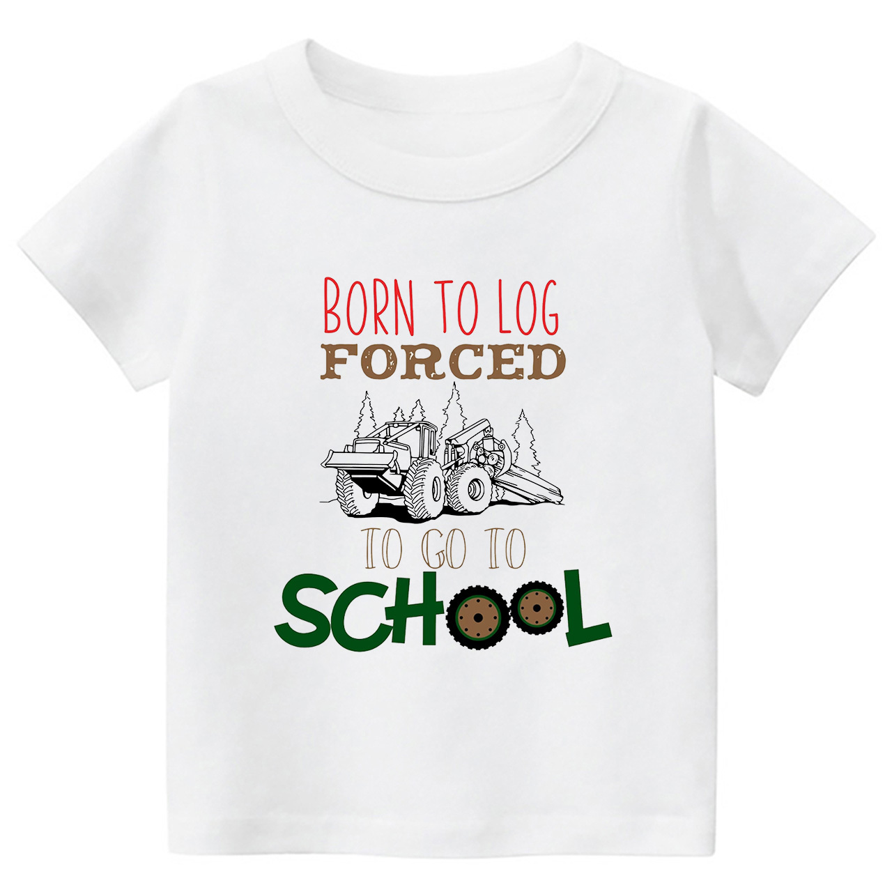 Born to Log Forced To Go To School Kids T-shirts
