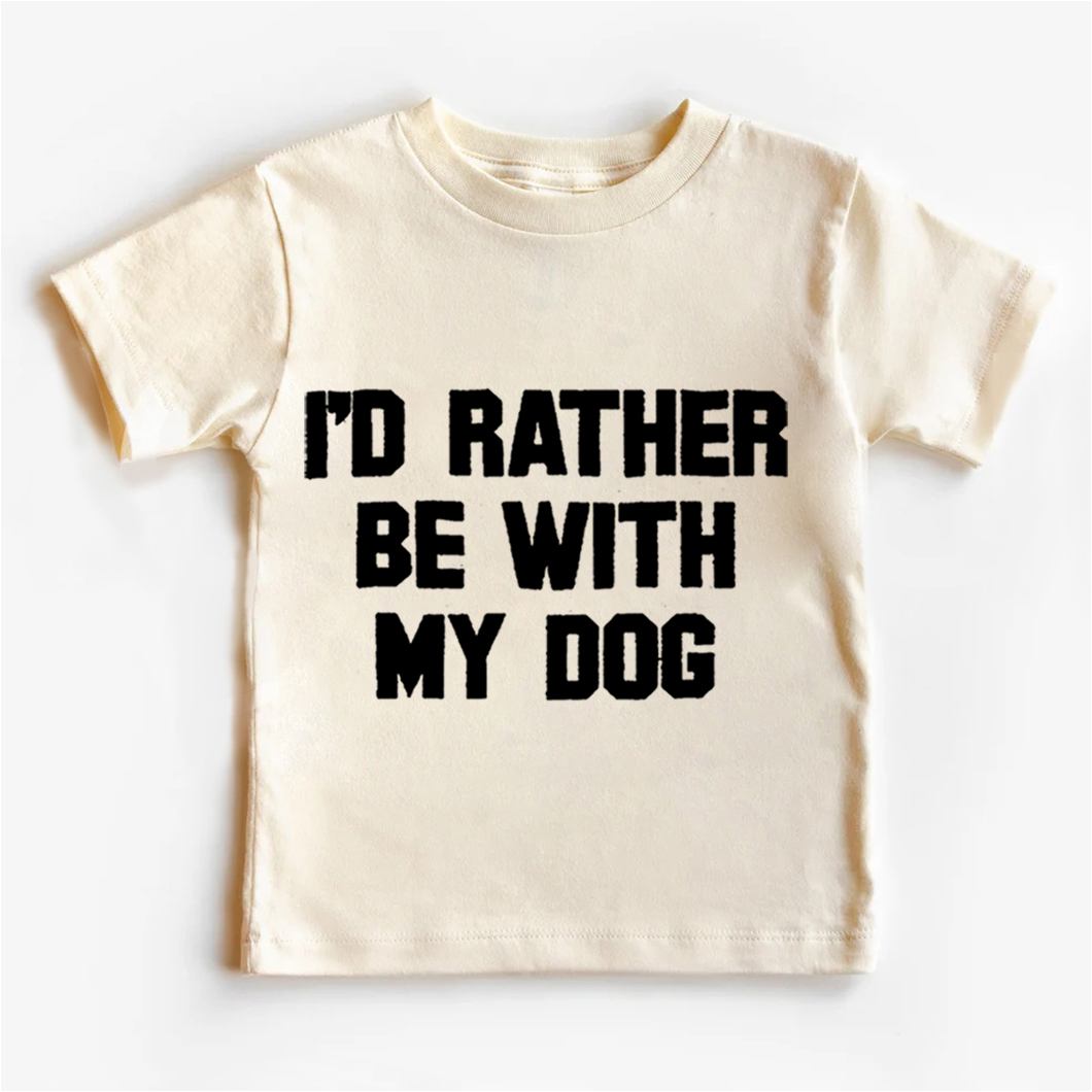 Rather Be With Dog Kids Shirt