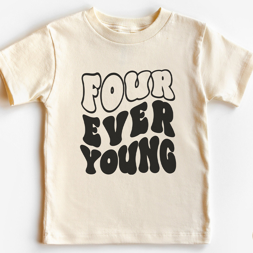 4th Birthday Four Ever Young Shirt