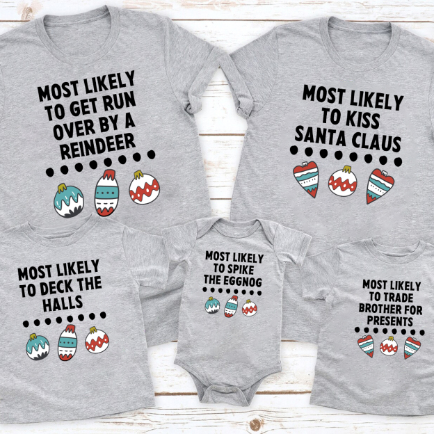 Most Likely Christmas Family Shirt