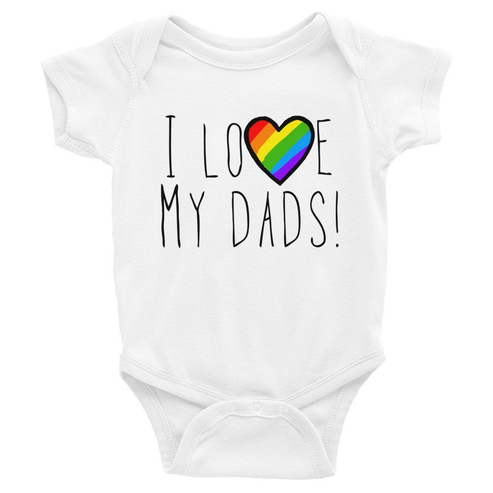 I Love My Dads! LGBTQ Baby Bodysuit