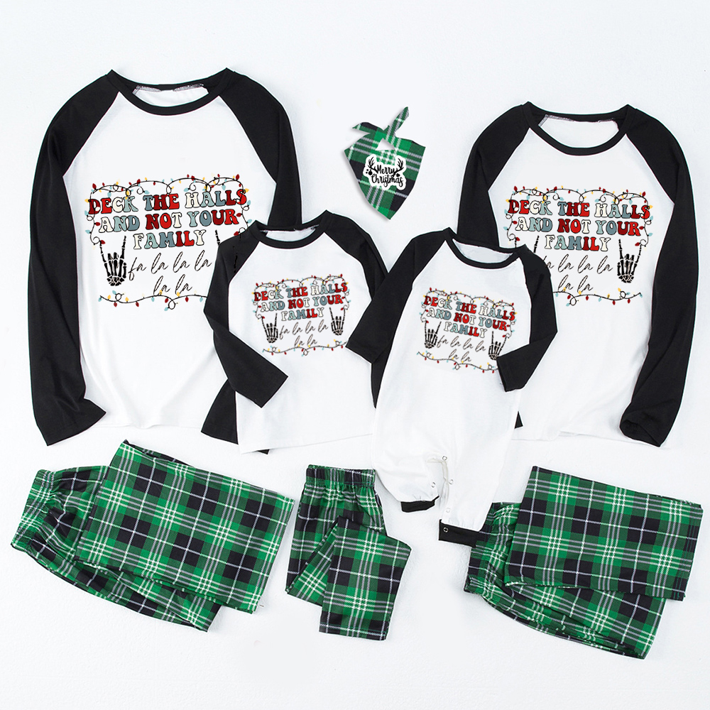 Deck The Halls And Not Your Family Christmas Pajamas