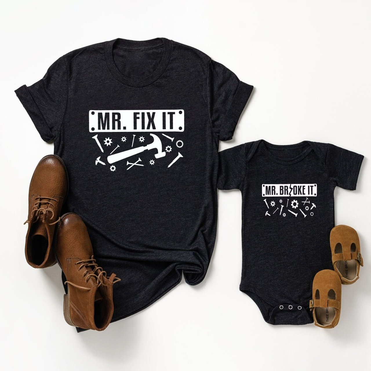 Mr.Fix It & Mr.Broke It T-Shirts For Dad And Me