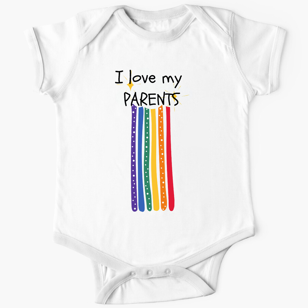 I Love My Parents Rainbow LGBTQ Baby Bodysuit