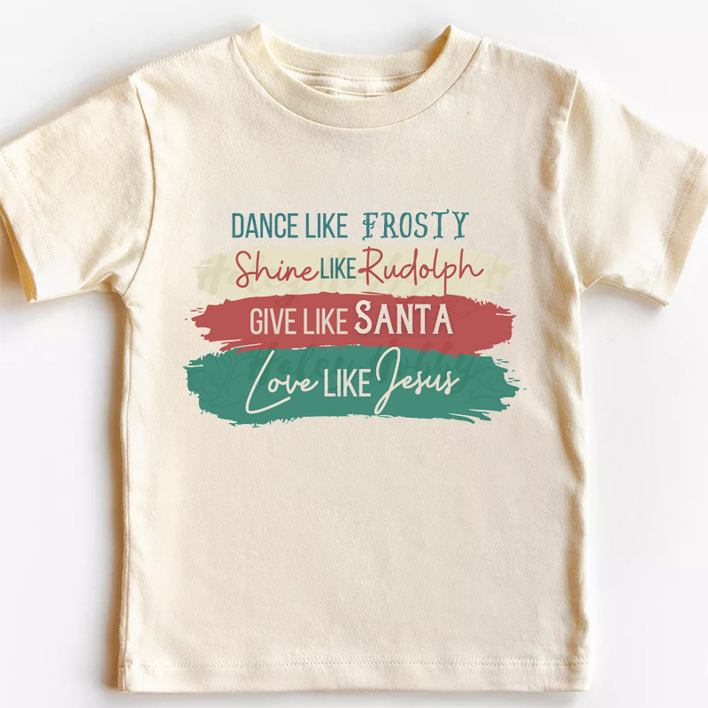 Love Like Jesus Toddler Christmas Shirt