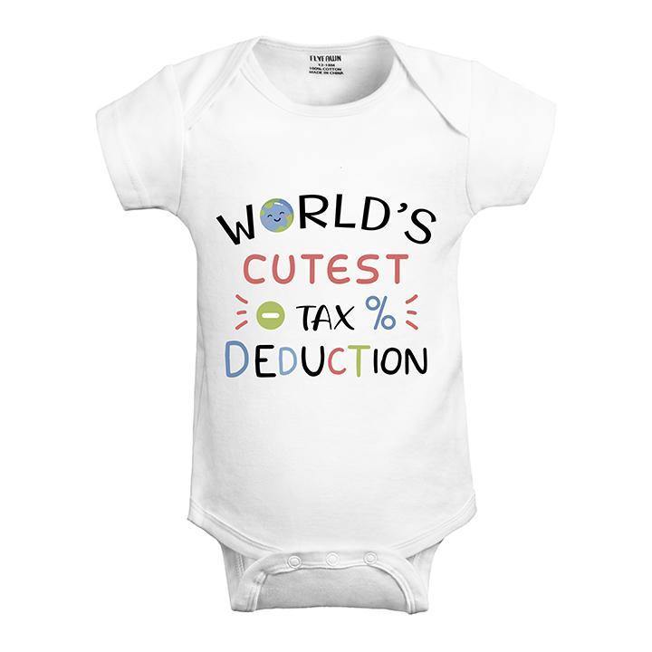 Baby Bodysuit (World's Cutest Tax Reduction)
