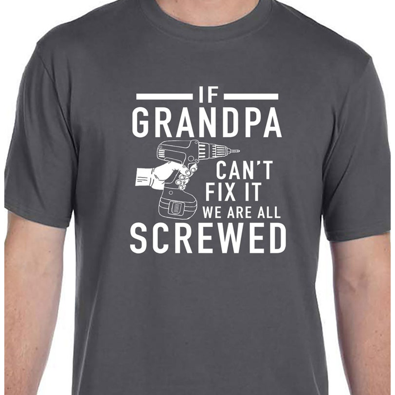 Father's Day Funny T-Shirt If Grandpa Can't Fix It