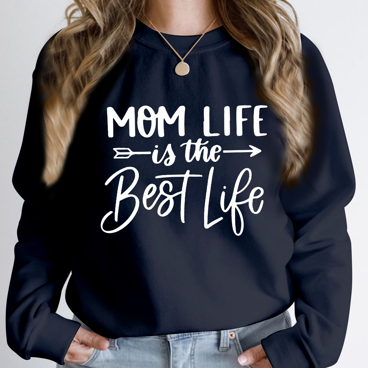 Mom Life Is The Best Life Sweatshirt