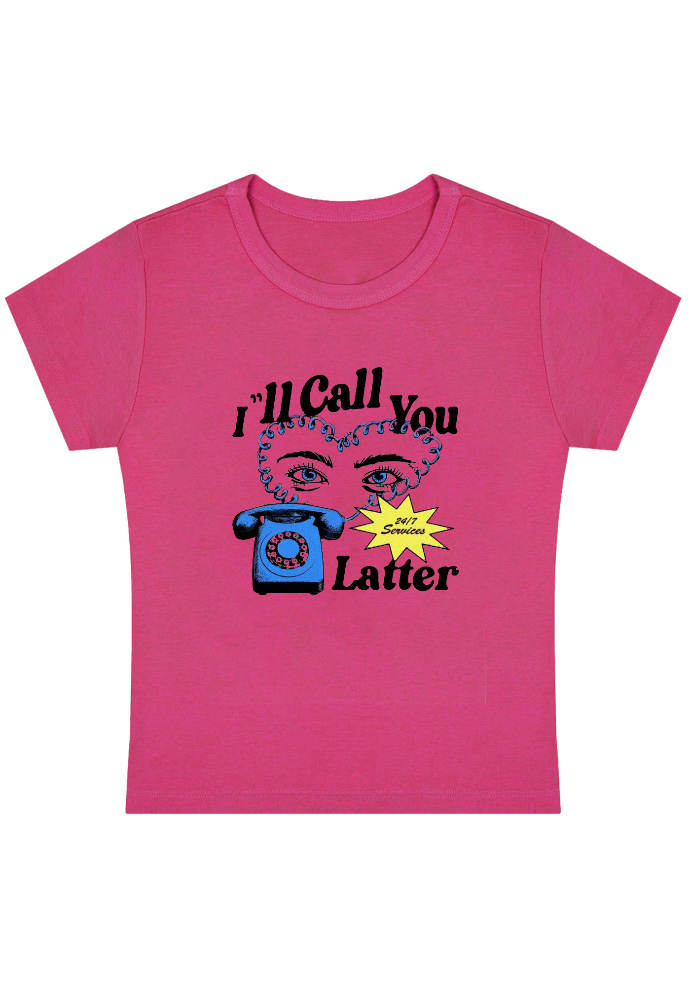 I'll Call You Latter Y2k Baby Tee