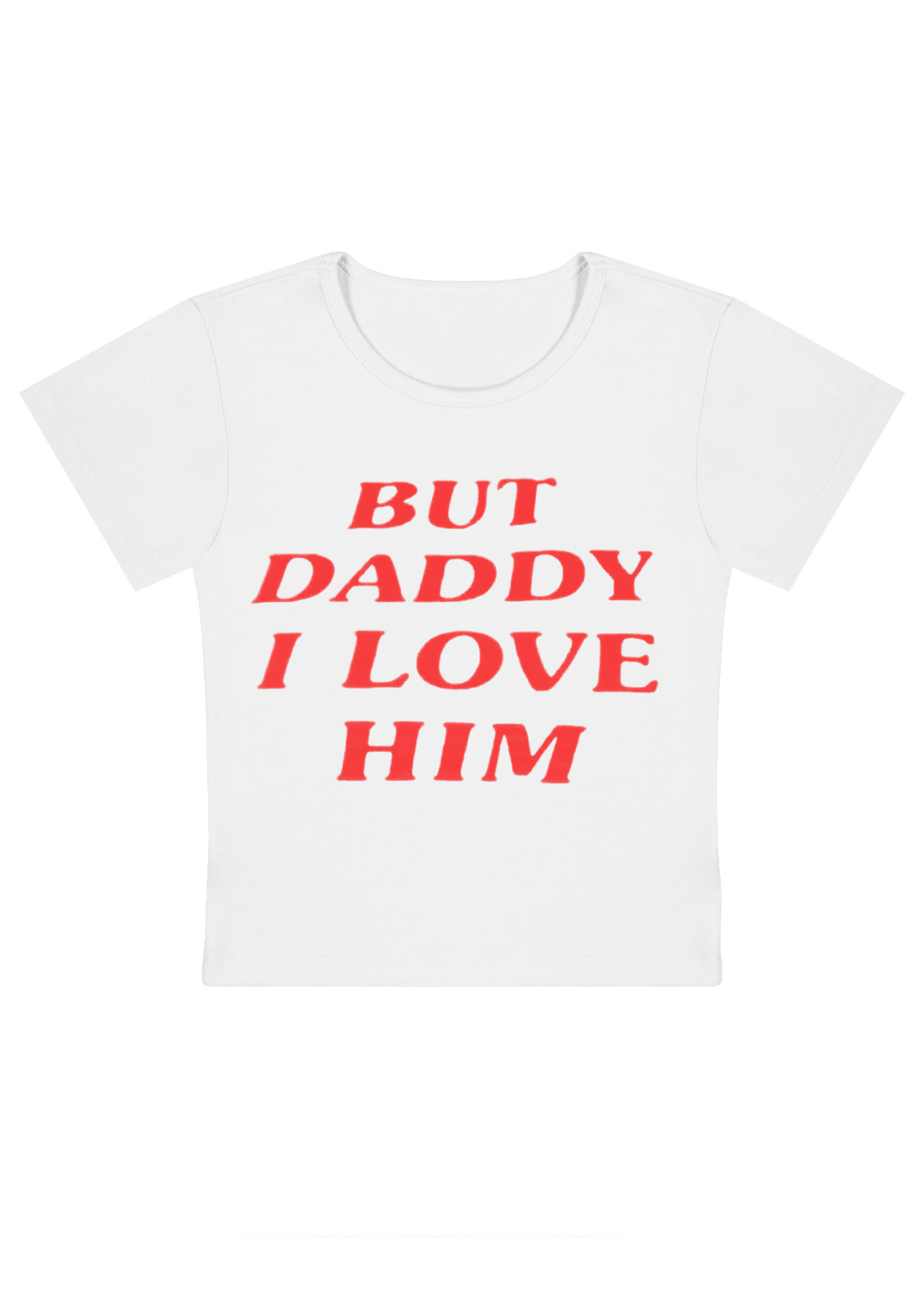 But Daddy I Love Him Y2k Baby Tee