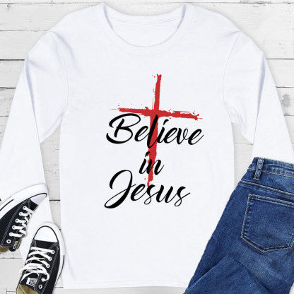 Believe in Jesus Long Sleeve Tee