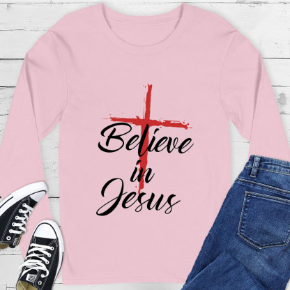 Believe in Jesus Long Sleeve Tee