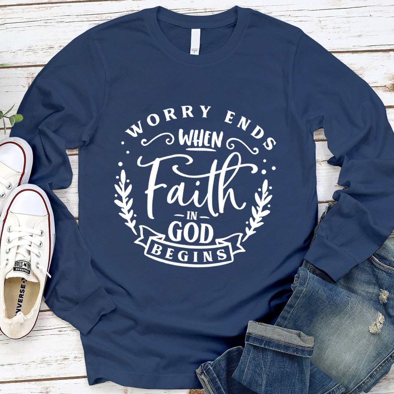 Worry Ends When Faith in God Begins Long Sleeve Tee
