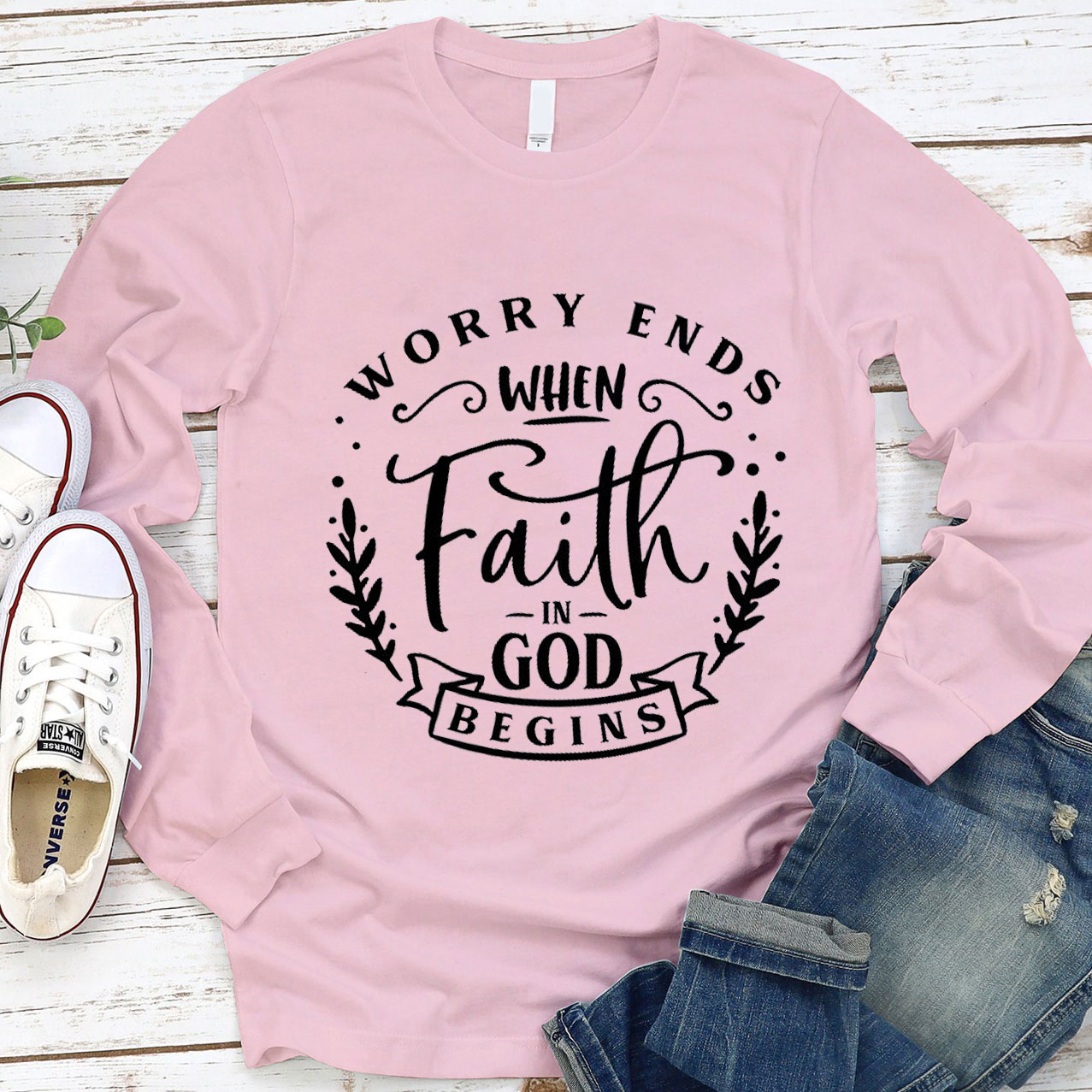 Worry Ends When Faith in God Begins Long Sleeve Tee