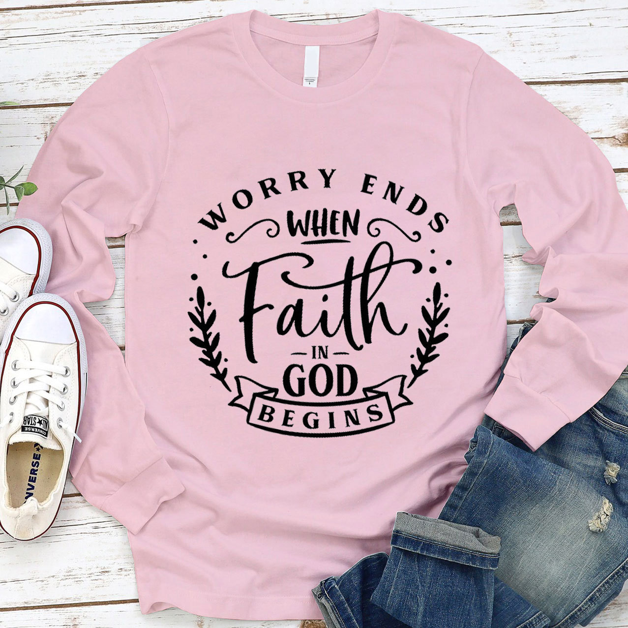 Worry Ends When Faith in God Begins Long Sleeve Tee