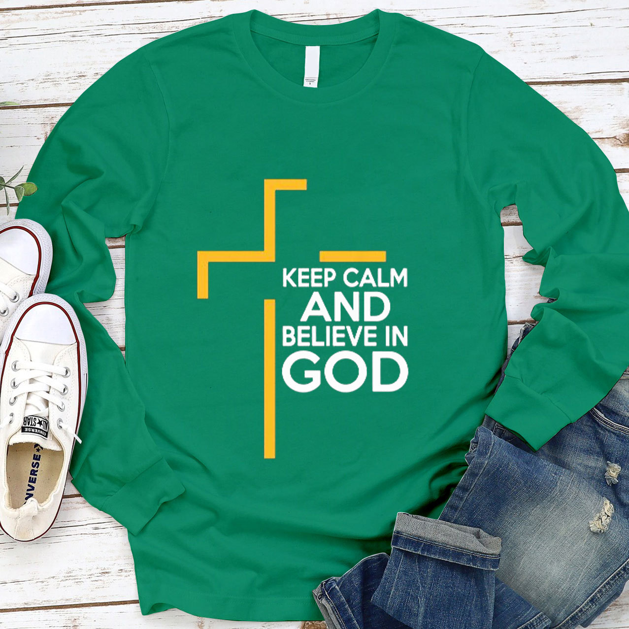 Keep Calm and Believe in GOD Long Sleeve Tee