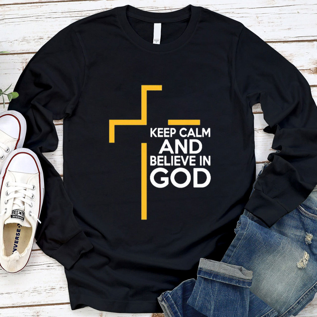 Keep Calm and Believe in GOD Long Sleeve Tee