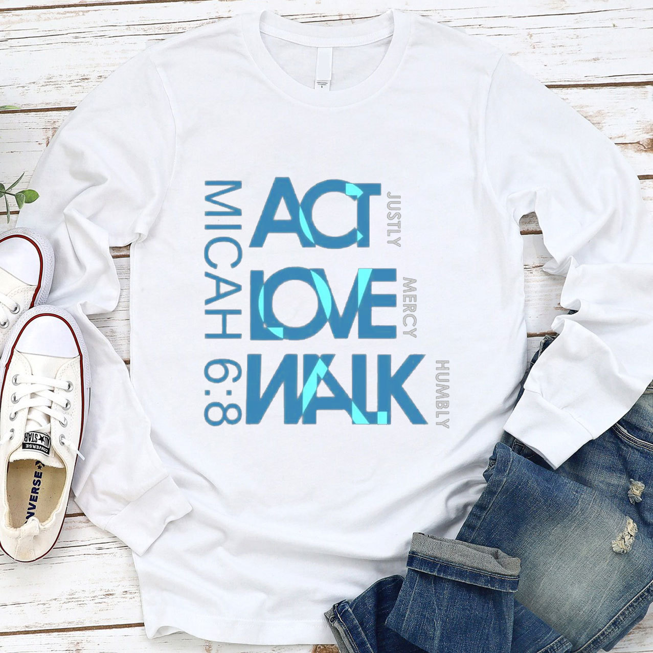 Act Justly Love Mercy Walk  Long Sleeve Tee