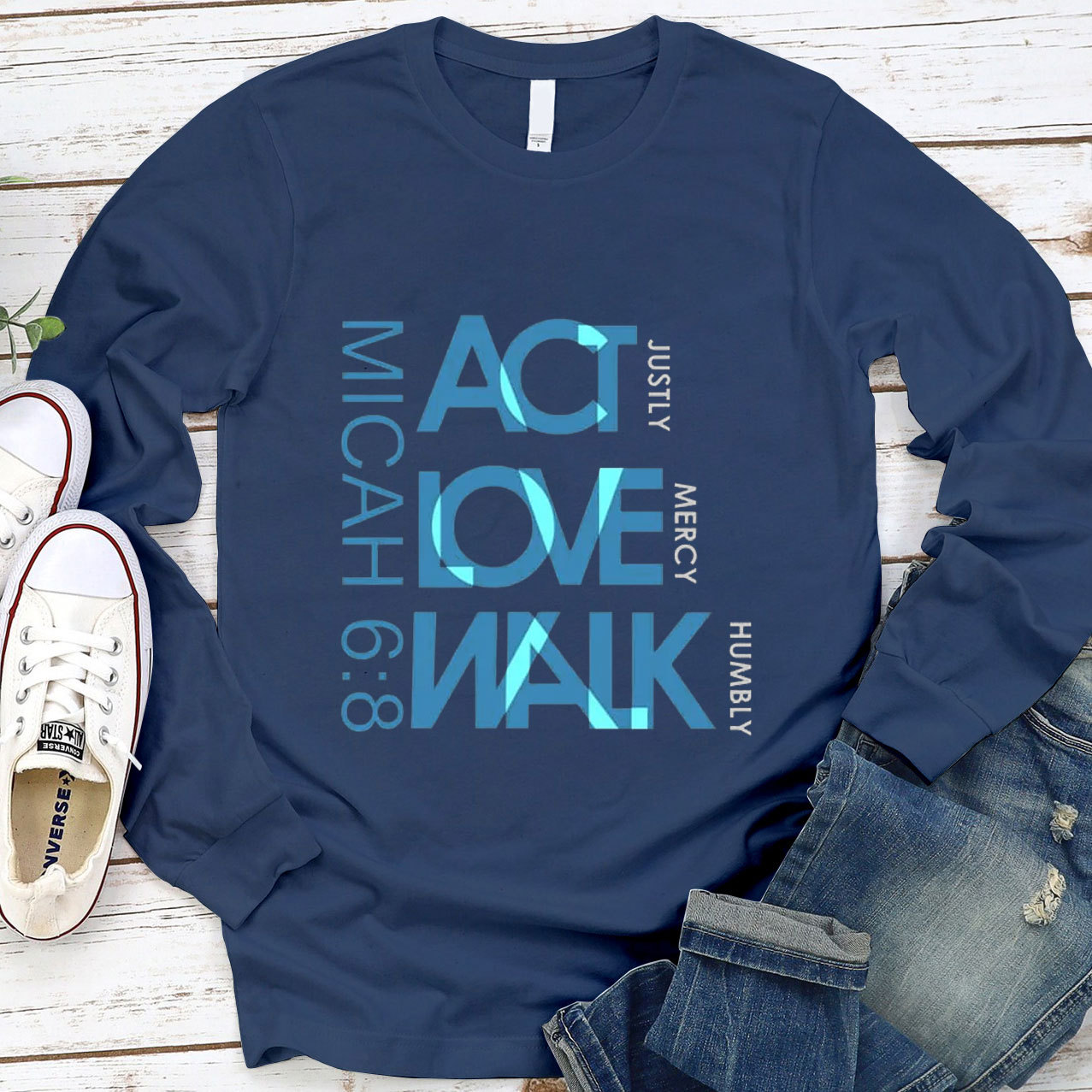 Act Justly Love Mercy Walk  Long Sleeve Tee
