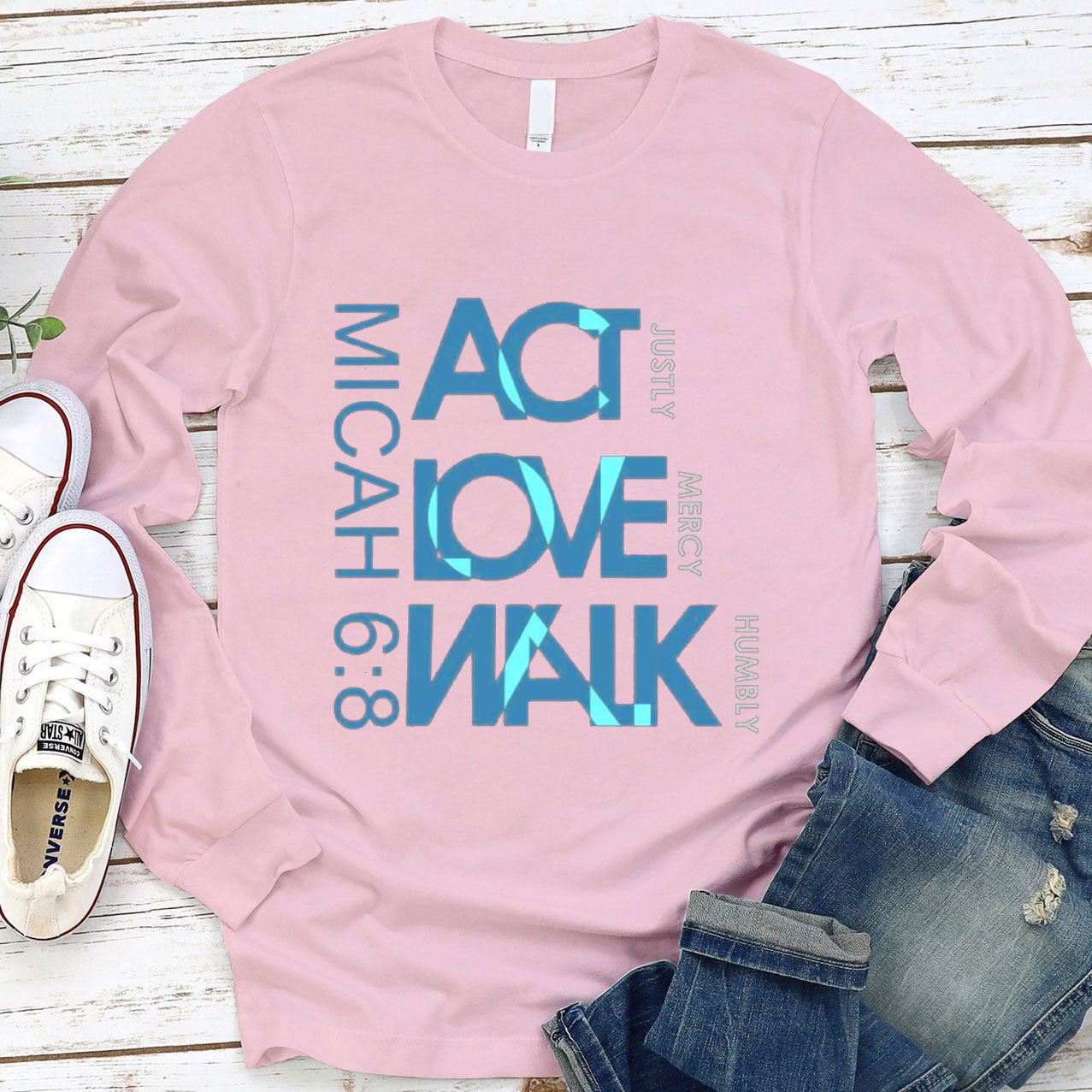 Act Justly Love Mercy Walk  Long Sleeve Tee