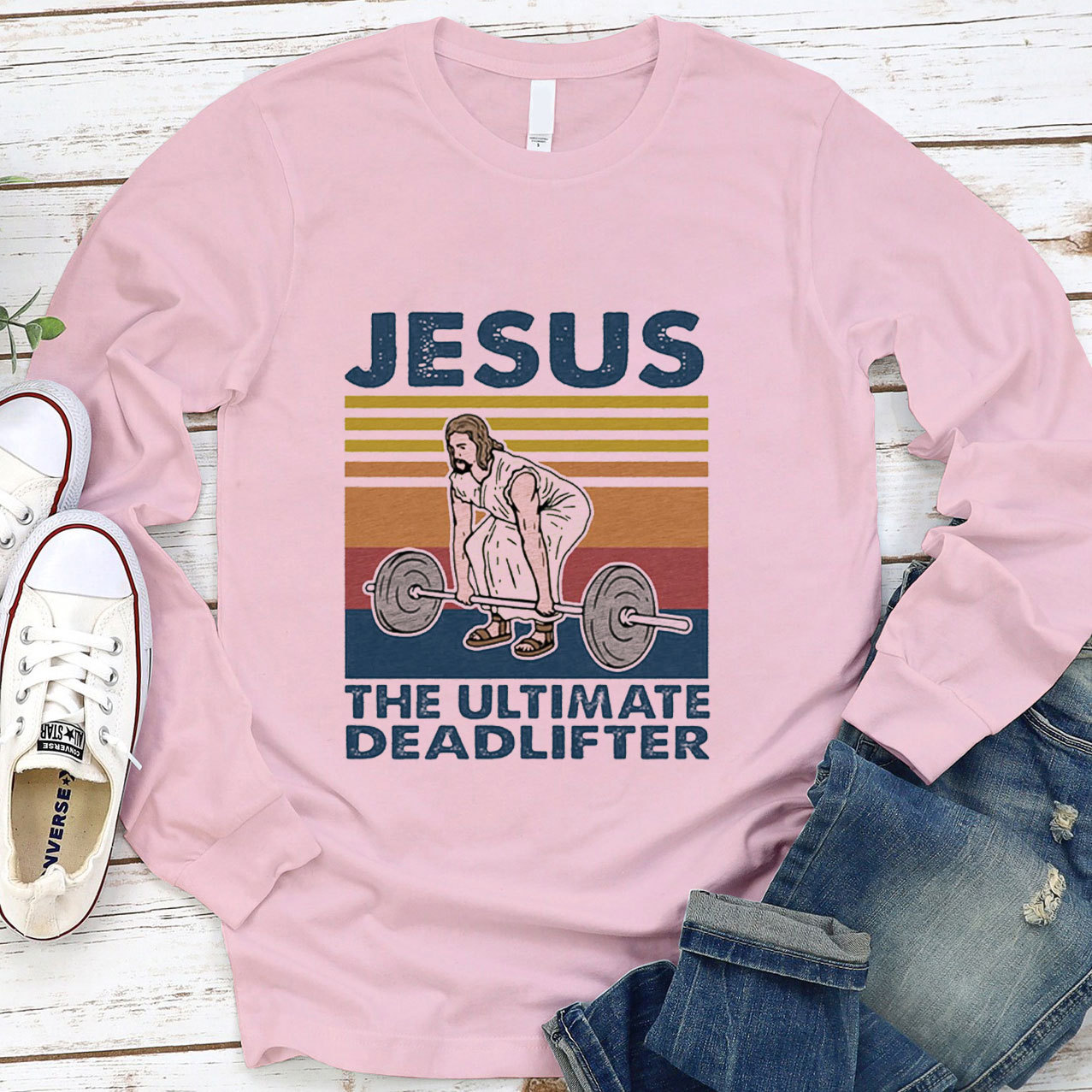 Jesus The Ultimate Deadlifter Long Sleeve Tee