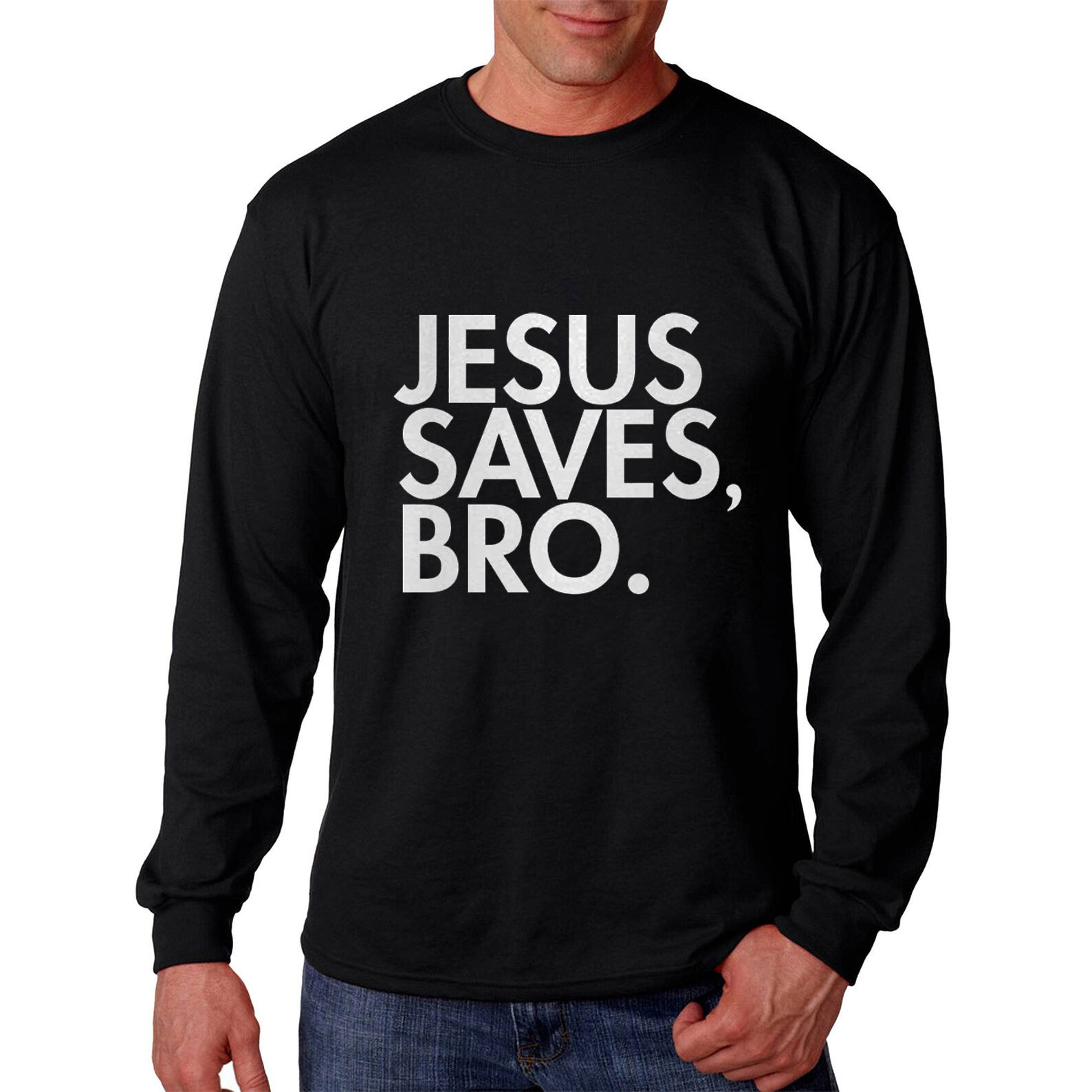 Jesus Saves Bro Long Sleeve Tee