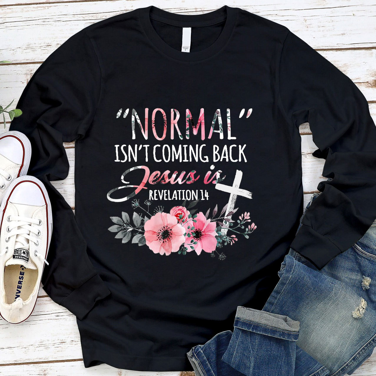 Normal Isn't Coming Back but Jesus Is Revelation 14 Long Sleeve Tee