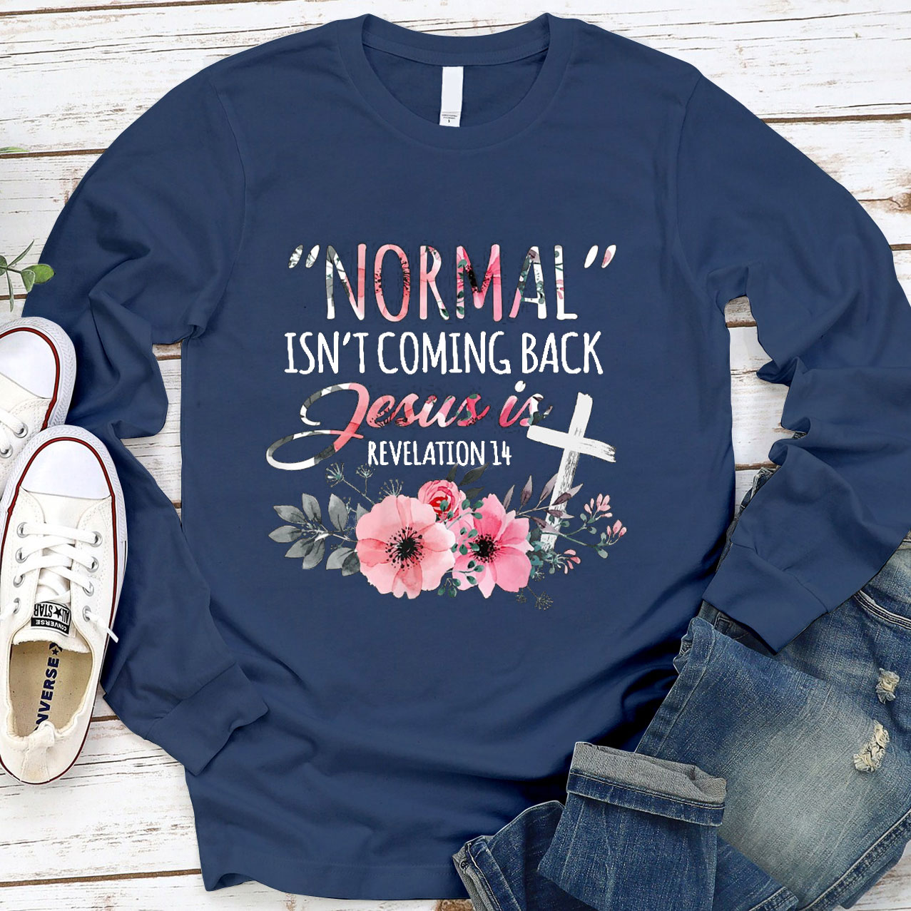 Normal Isn't Coming Back but Jesus Is Revelation 14 Long Sleeve Tee