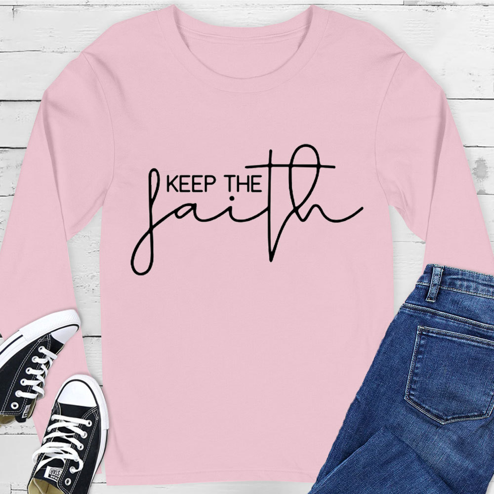 Keep The Faith Long Sleeve Tee