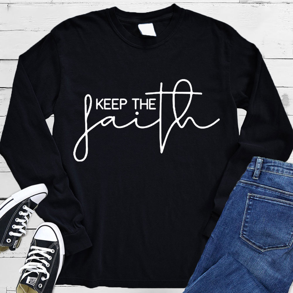 Keep The Faith Long Sleeve Tee