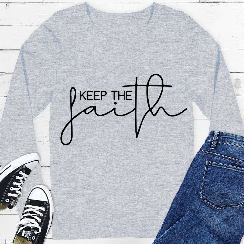 Keep The Faith Long Sleeve Tee