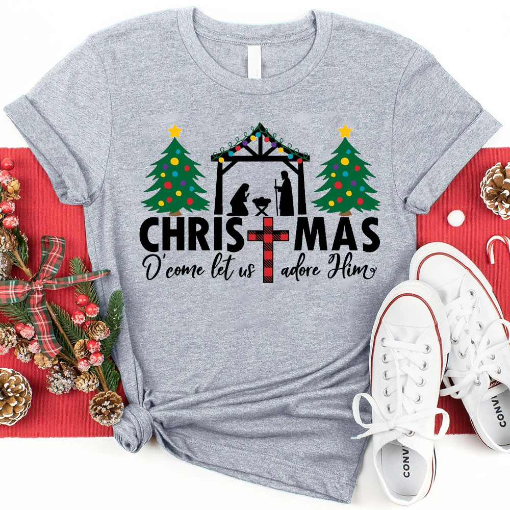 Oh Come Let Us Adore Him Christmas Christian Shirt