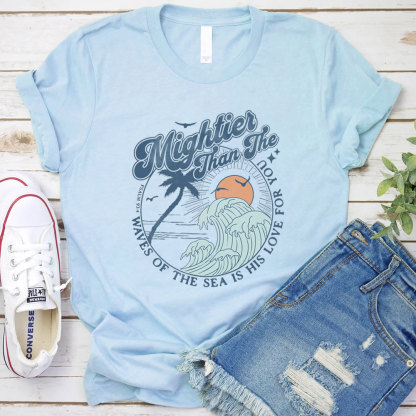 Waves of the Sea Is His Love for You T-Shirt