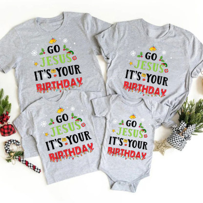 Go Jesus It's Your Birthday Christmas Family Matching Shirts