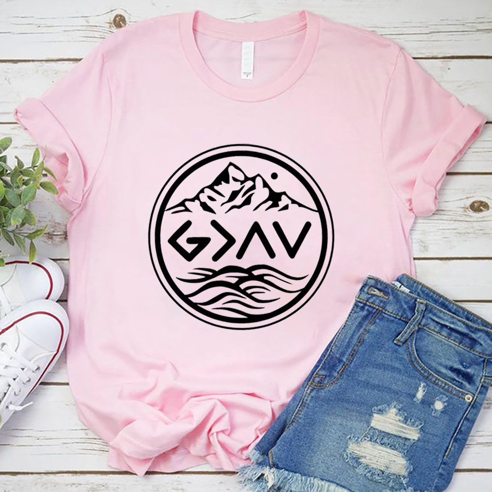 God Is Greater than the Highs and Lows Religious Shirt