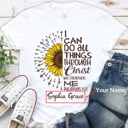 Personalized I Can Do All Things Through Christ Shirt