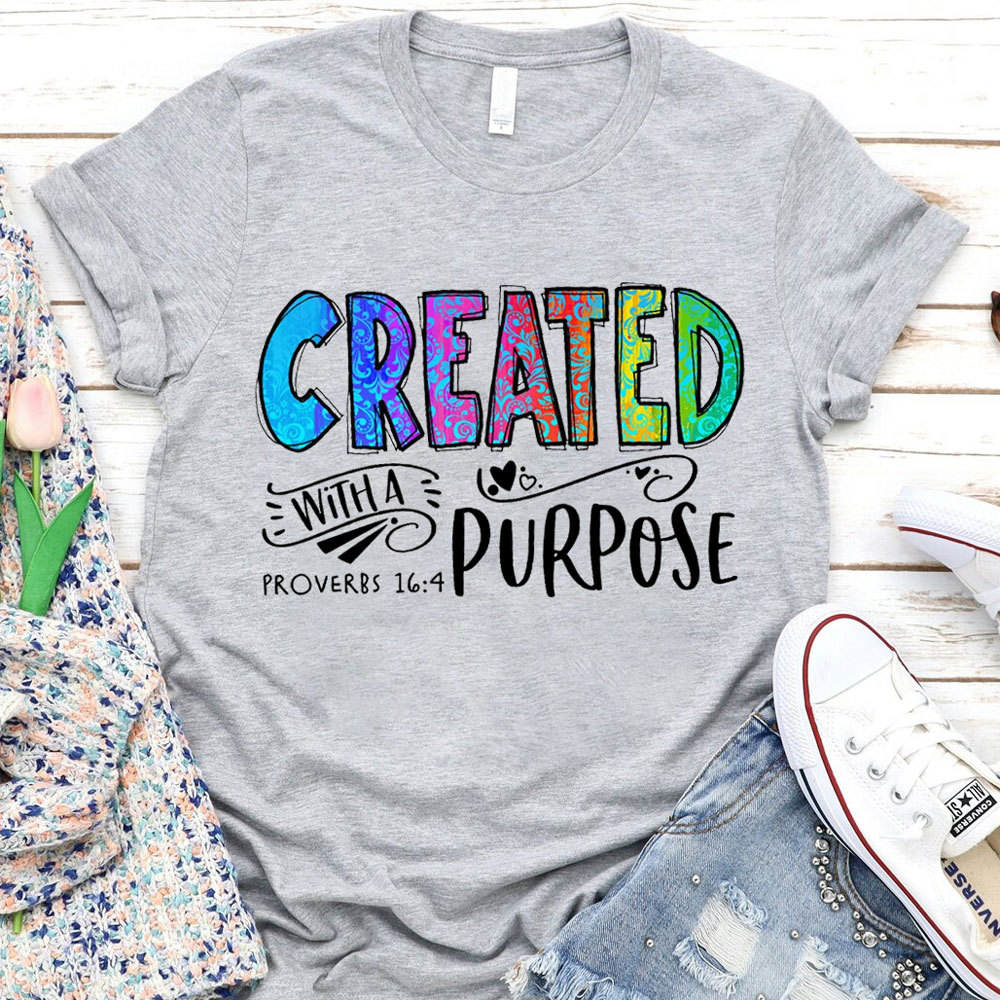 Created with a Purpose Christian Shirt