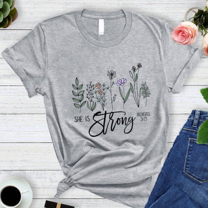 She Is Strong T-Shirt