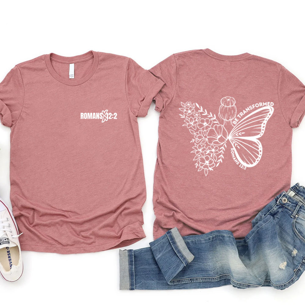 Be Transformed Christian T-Shirt