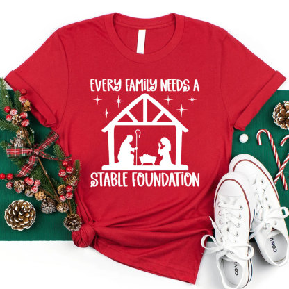 Every Family Needs a Stable Foundation Religious Christmas T-Shirt